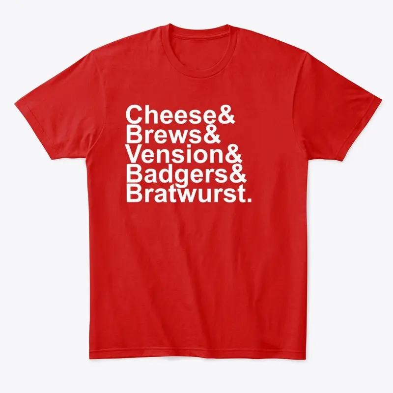 Cheese, Brews, Vension, Badgers, Brats